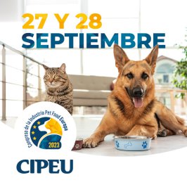 CIPEU 2023: El congreso de la industria de alimentos para mascotas que no te puedes perder